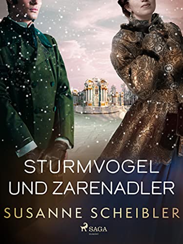 Sturmvogel und Zarenadler (Die Lasarows 2)