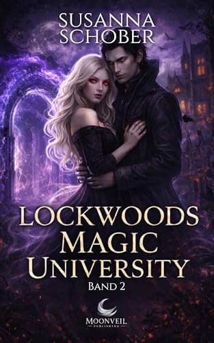 Lockwoods Magic University: Das zweite Jahr