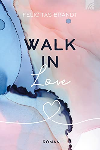Walk in LOVE (Faith.Hope.Love 3)