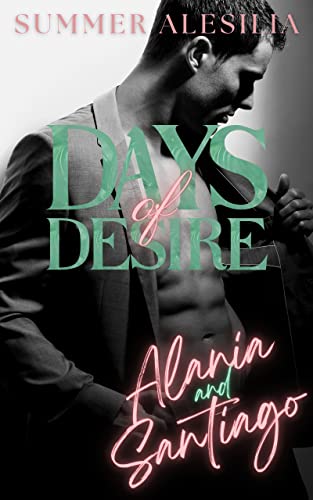 Alania & Santiago: Short Romance (Days of Desire 1)