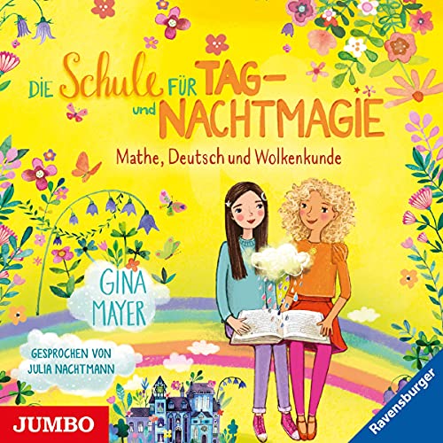 Mathe, Deutsch und Wolkenkunde: Die Schule für Tag- und Nachtmagie 2