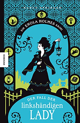 Der Fall der linkshändigen Lady: Ein Enola-Holmes-Krimi: Band 2 (Enola Holmes)