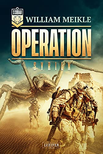 OPERATION SYRIEN: SciFi-Horror-Thriller (Operation X 6)