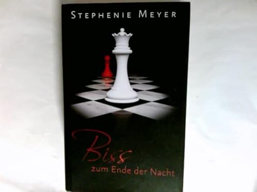 Biss zum Abendrot : Roman.