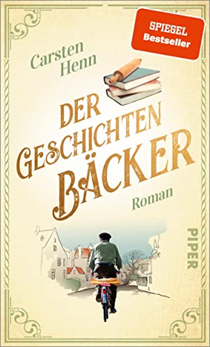 Der Geschichtenbäcker: Roman | Nach "Der Buchspazierer": der berührende neue Roman über die Kunst sich selbst zu lieben, wie man ist