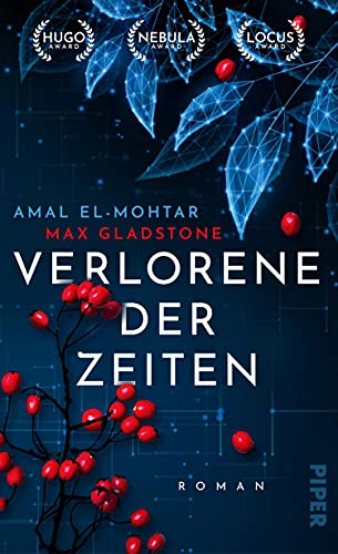 Verlorene der Zeiten: Roman | Die außergewöhnliche Time travel-Romance »This Is How You Lose the Time War« auf Deutsch!
