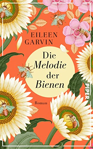 Die Melodie der Bienen: Roman