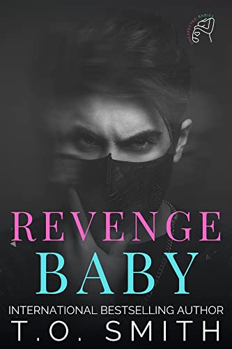 Revenge, Baby: A Taboo / Age-Gap Romance (Unexpected Babies Book 3)