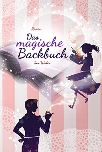 Das magische Backbuch (Roman)