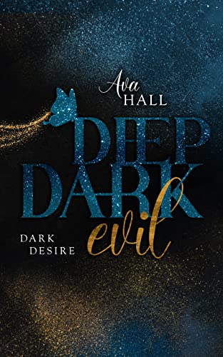 DEEP DARK EVIL: Dark Desire