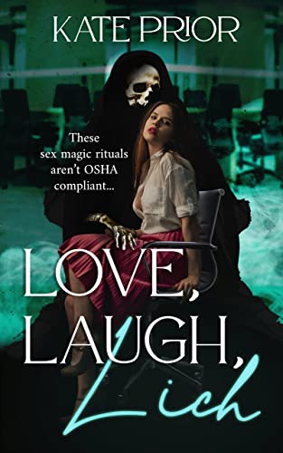 Love, Laugh, Lich (Claws & Cubicles Book 1)
