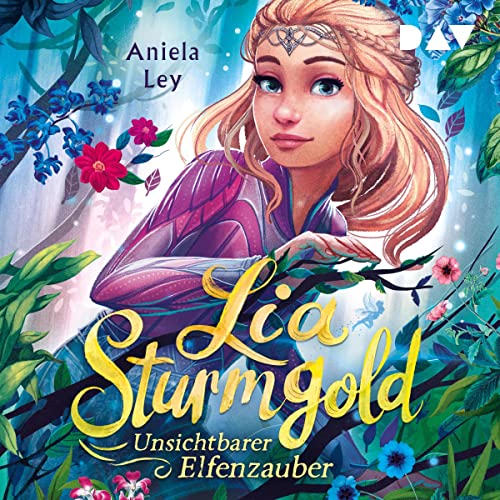 Unsichtbarer Elfenzauber: Lia Sturmgold 3