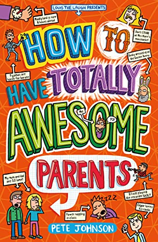 How to Have Totally Awesome Parents (Louis the Laugh Book 5)