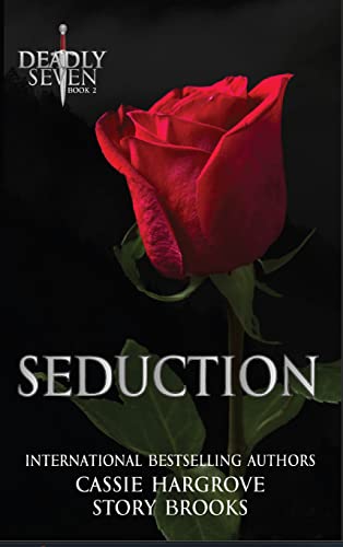 Seduction (A Dark Why Choose Romance) (The Deadly Seven Book 2)
