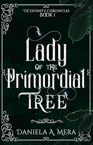 Lady of the Primordial Tree (The Divinity Chronicles, #1)