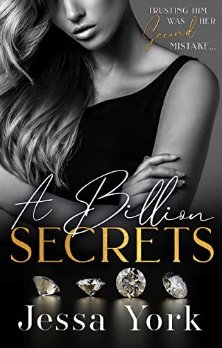 A Billion Secrets: A Dark Billionaire Mafia Romance (The Rosetti Crime Family Book 2)