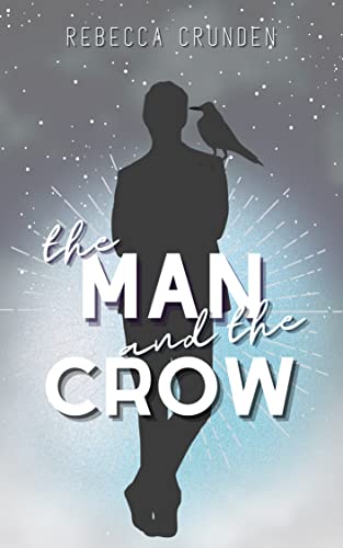 The Man and the Crow (Enlil & Aris Book 1)