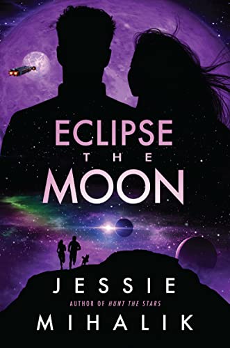 Eclipse the Moon: A Space Opera Bounty Hunter Romance – Enemies to Lovers Behind Enemy Lines