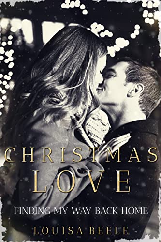 Christmas Love: Finding my way back home