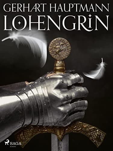 Lohengrin (Gral-Phantasien 1)
