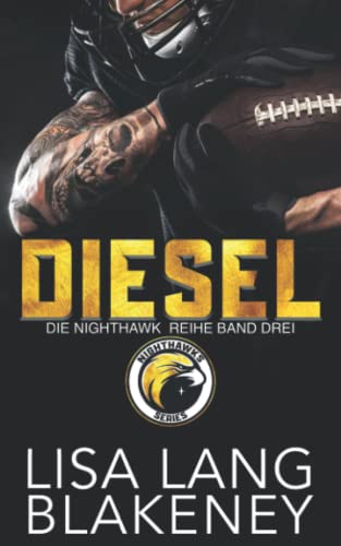 DIESEL: DIE NIGHTHAWK REIHE BAND DREI (The Nighthawk Series, Band 3)