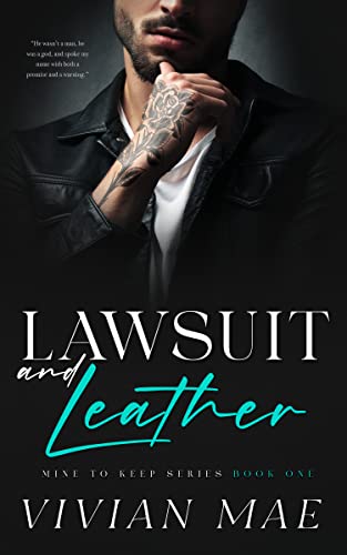 Lawsuit and Leather (Mine to Keep, 1): Spicy Age Gap Love Triangle (Mine to Keep Series)