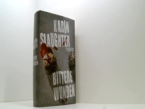 Bittere Wunden : Thriller.