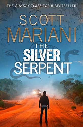 The Silver Serpent: The unmissable Ben Hope thriller from the Sunday Times best selling author (Ben Hope, Book 25)