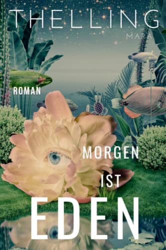 Morgen ist Eden