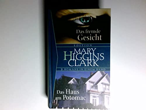 Das fremde Gesicht. Das Haus am Potomac. Zwei Romane in einem Band. Aus dem Amerikanischen von Regina Hilbertz und Ingeborg F. Meier.