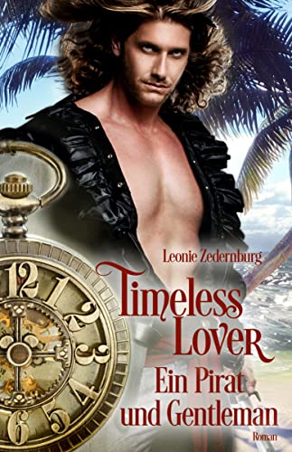 Timeless Lover: Ein Pirat und Gentleman