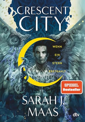 Crescent City – Wenn ein Stern erstrahlt: Die deutsche Ausgabe des internationalen Bestsellers ›House of Sky and Breath‹ (Crescent City-Reihe 2)