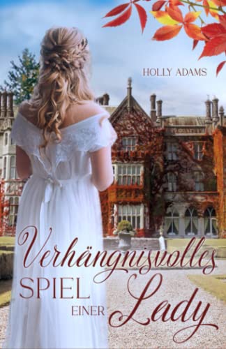 Verhängnisvolles Spiel einer Lady (The Mainsfield Sisters, Band 3)