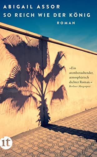 So reich wie der König: Roman | Eine Coming-of-Age-Geschichte über eine erste Liebe in Casablanca