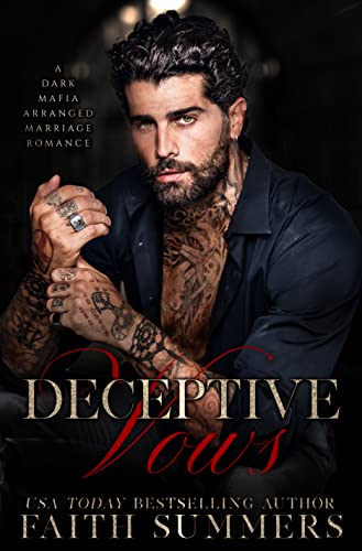 Deceptive Vows: A Stand-alone Dark Mafia Arranged Marriage Romance (Blood and Thorns Book 3)