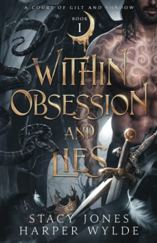 Within Obsession and Lies (A Court of Gilt and Shadow, Band 1)