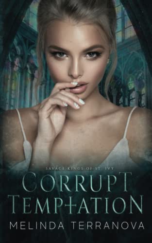 Corrupt Temptation: Savage Kings of St. Ivy