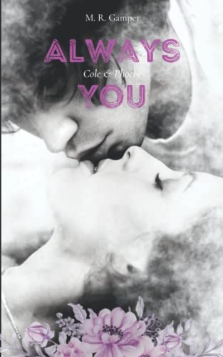 Always You: Cole & Phoebe (California-Love-Reihe, Band 2)