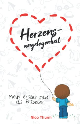 Herzensangelegenheit: Mein erstes Jahr als Erzieher