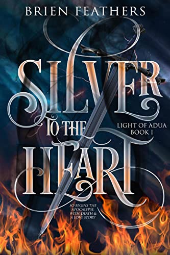 Silver to the Heart (Light of Adua Book 1)