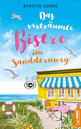 Das verträumte Bistro im Sanddornweg (Herzklopfen im Sanddornweg 2)