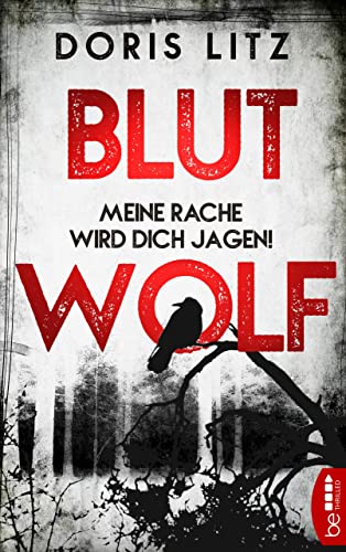 Blutwolf: Meine Rache wird dich jagen! (Lina Saint-George 2)