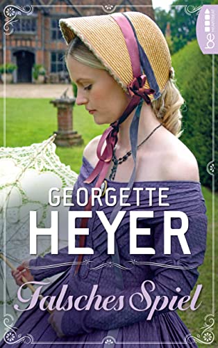 Falsches Spiel (Liebe, Gerüchte und Skandale - Die unvergesslichen Regency Liebesromane von Georgette 31)