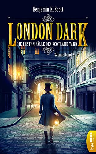 London Dark - Die ersten Fälle des Scotland Yard: Sammelband 2: Folgen 9-12 (Constable Graham Cluskey)