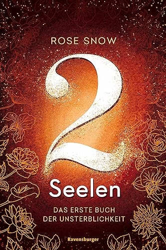 Die Bücher der Unsterblichkeit, Band 1 - 2 Seelen. Das erste Buch der Unsterblichkeit