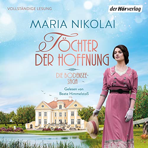 Töchter der Hoffnung: Bodensee-Saga 1