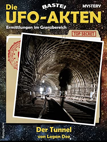 Die UFO-AKTEN 3: Der Tunnel
