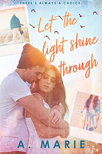 Let The Light Shine Through: A Small Town Sports Romance Standalone
