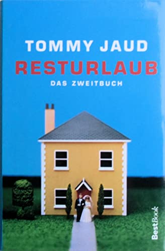 Resturlaub - Das Zweitbuch