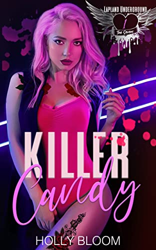 Killer Candy: A Dark Gang Reverse Harem Romance (Lapland Underground Book 1)